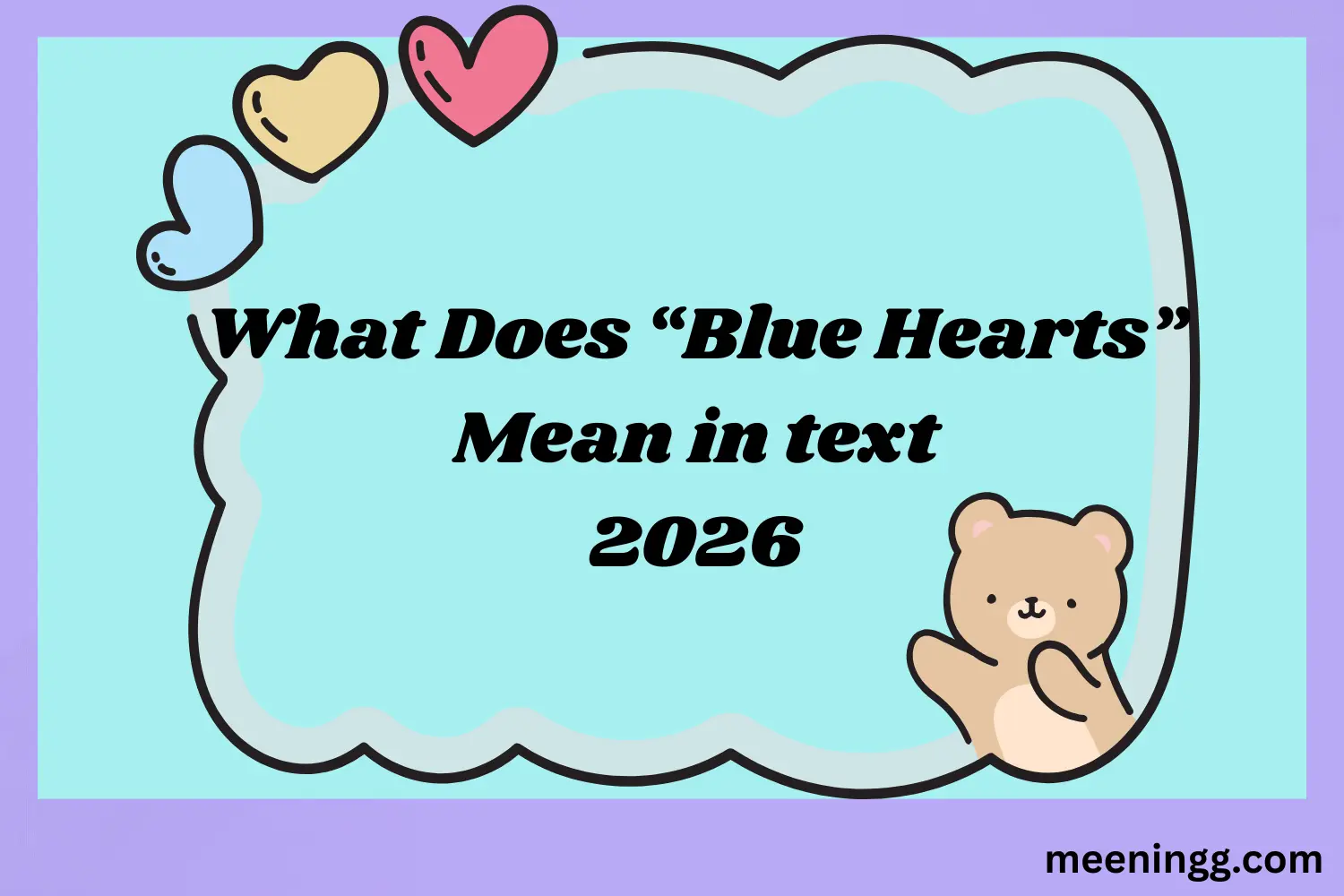 What Does “Blue Hearts” Mean in Text