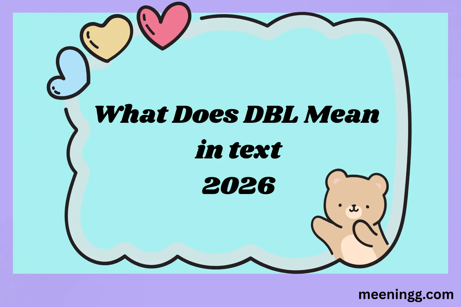 What Does DBL Mean in Text