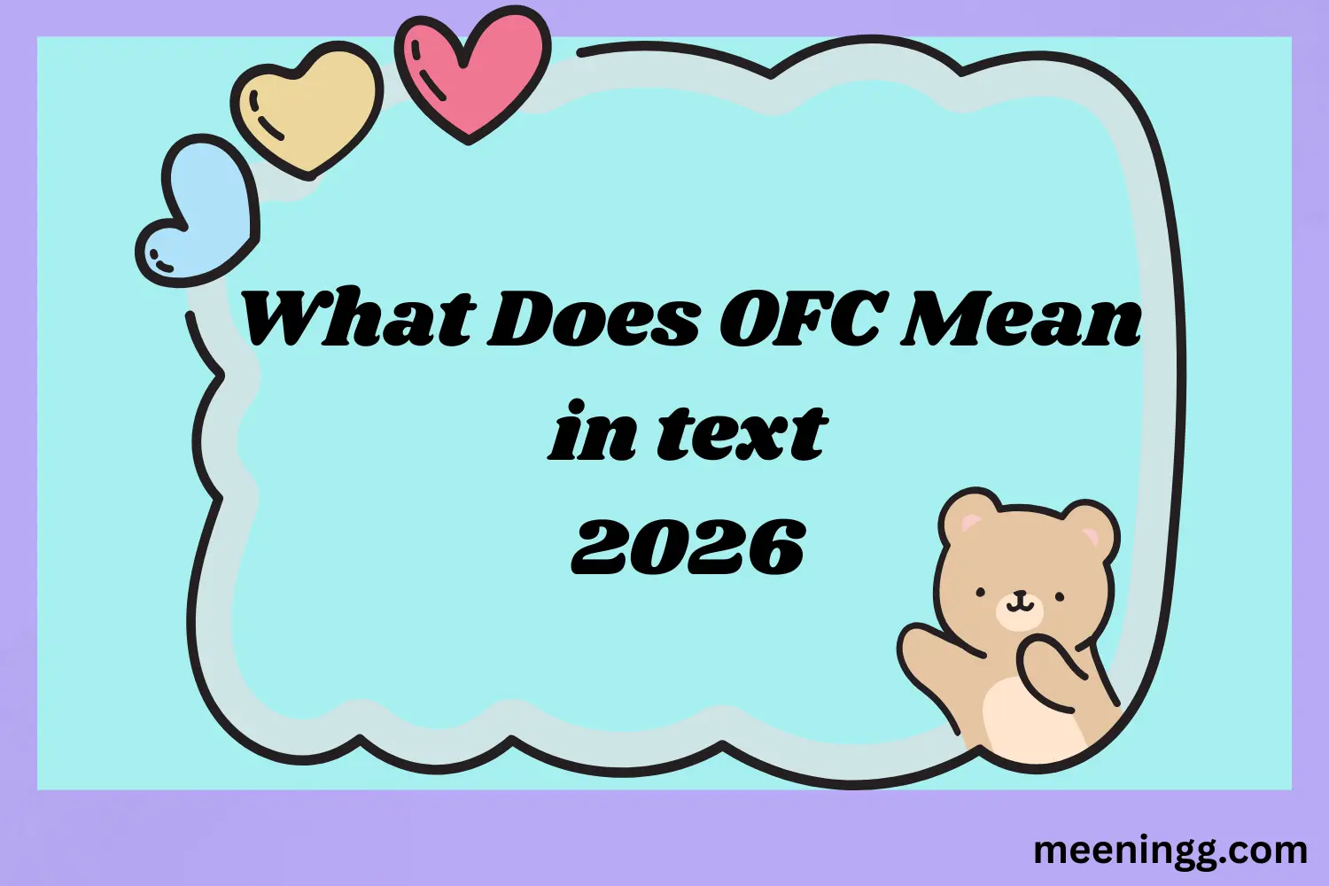 What Does OFC Mean in Text 2026