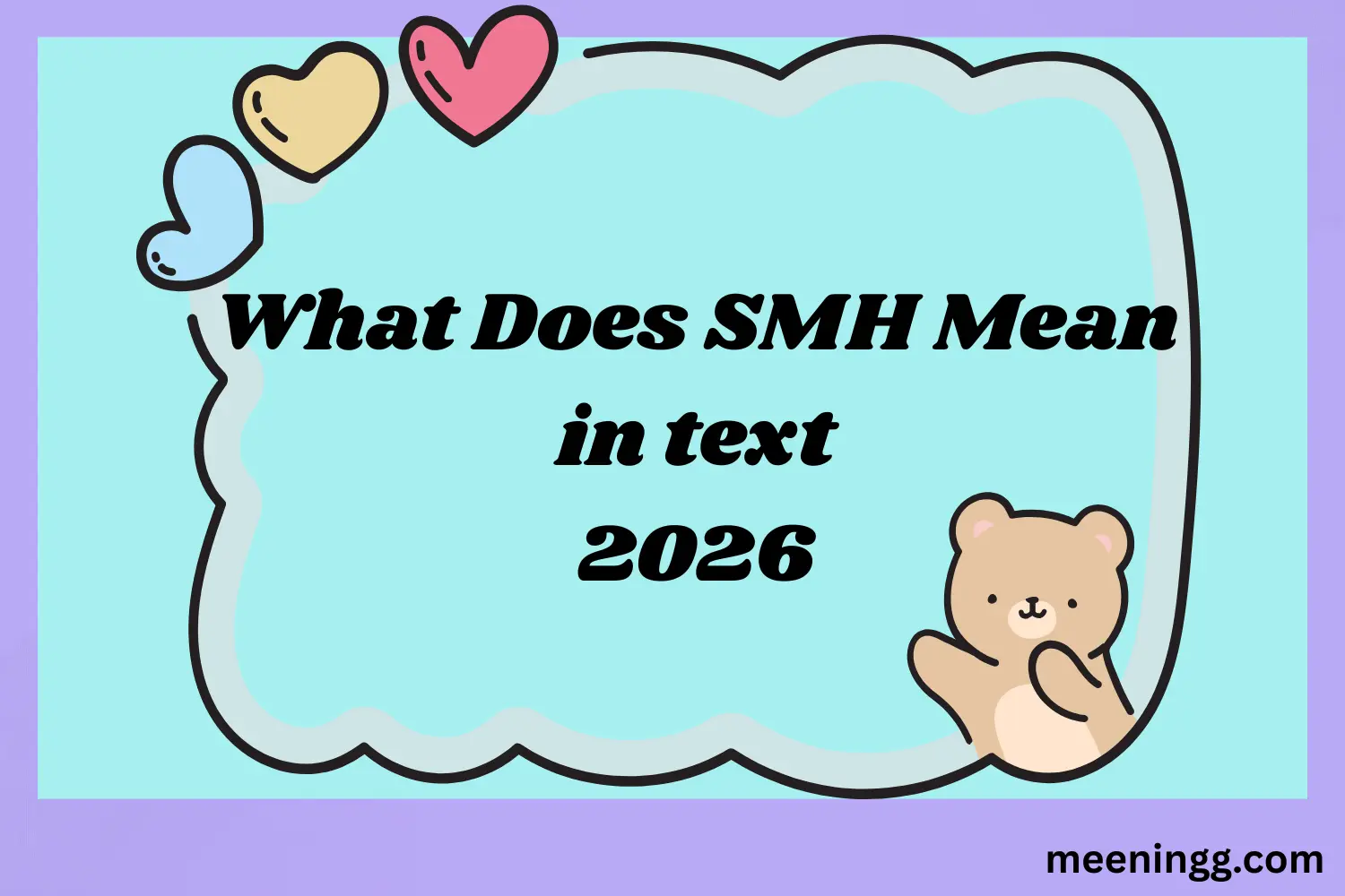 What Does SMH Mean in Text Slang 2026
